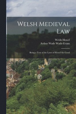 Welsh Medieval Law 1
