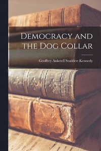 bokomslag Democracy and the Dog Collar