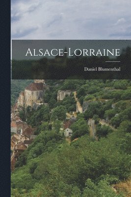 bokomslag Alsace-Lorraine