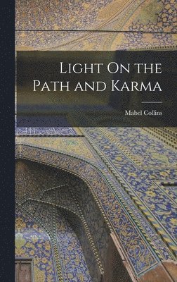 bokomslag Light On the Path and Karma