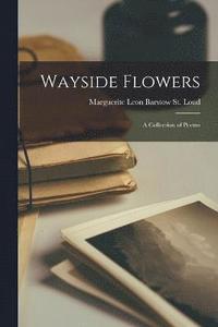 bokomslag Wayside Flowers