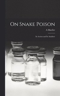 bokomslag On Snake Poison