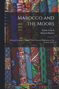 bokomslag Marocco and the Moors
