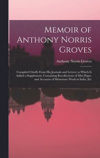 bokomslag Memoir of Anthony Norris Groves