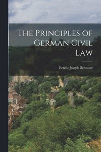 bokomslag The Principles of German Civil Law