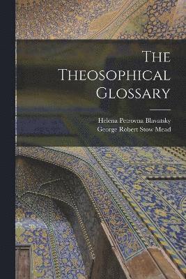 bokomslag The Theosophical Glossary