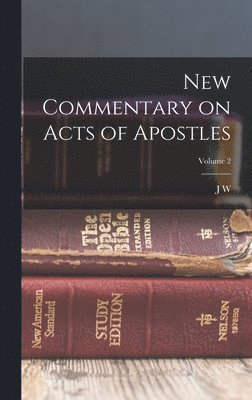 bokomslag New Commentary on Acts of Apostles; Volume 2