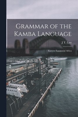 Grammar of the Kamba Language 1