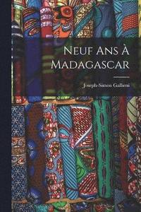 bokomslag Neuf Ans  Madagascar