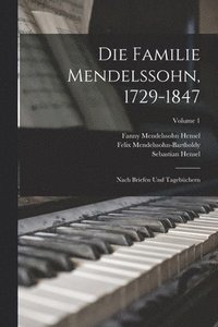 bokomslag Die Familie Mendelssohn, 1729-1847
