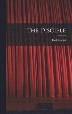 Paul Bourget - Disciple, Inbunden