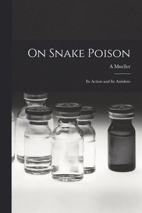 bokomslag On Snake Poison