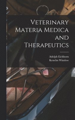 Veterinary Materia Medica and Therapeutics 1