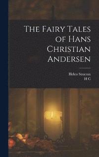 bokomslag The Fairy Tales of Hans Christian Andersen