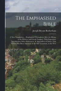 bokomslag The Emphasised Bible