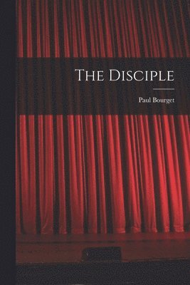 Paul Bourget - Disciple, Häftad