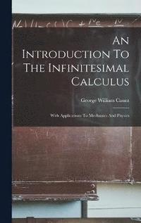 bokomslag An Introduction To The Infinitesimal Calculus