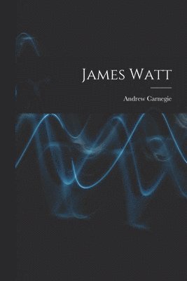 bokomslag James Watt