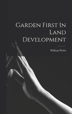 Garden First In Land Development 1