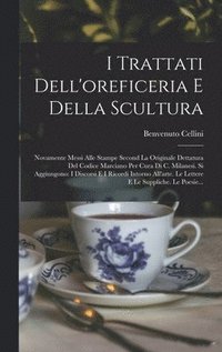 bokomslag I Trattati Dell'oreficeria E Della Scultura