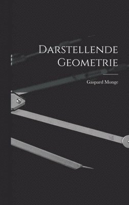 Gaspard Monge - Darstellende Geometrie, Inbunden