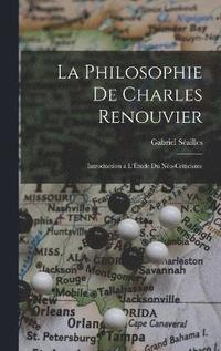 bokomslag La Philosophie de Charles Renouvier