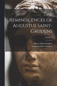 bokomslag The Reminiscences of Augustus Saint-Gaudens; Volume 2