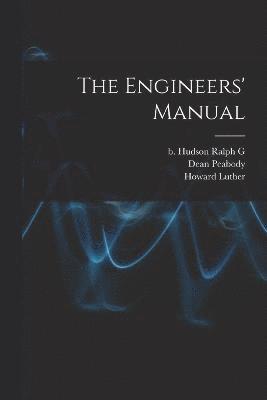 The Engineers' Manual 1