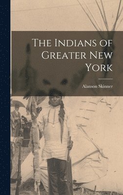 bokomslag Indians of Greater New York