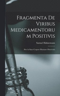 bokomslag Fragmenta de Viribus Medicamentorum Positivis