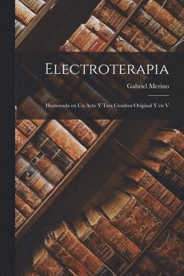Gabriel Merino - Electroterapia, Häftad