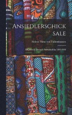 Ansiedlerschicksale 1