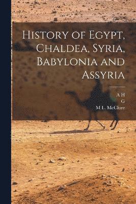 History of Egypt, Chaldea, Syria, Babylonia and Assyria 1