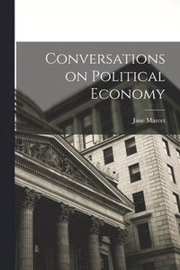 bokomslag Conversations on Political Economy