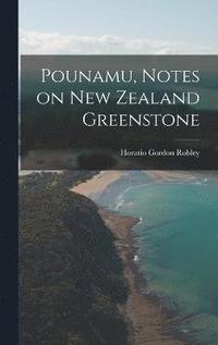 bokomslag Pounamu, Notes on New Zealand Greenstone
