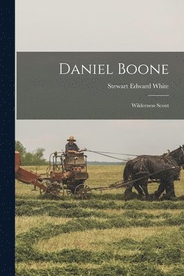 Stewart Edward White - Daniel Boone, Häftad