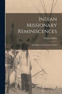 bokomslag Indian Missionary Reminiscences