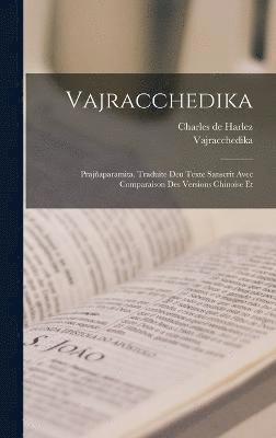 Vajracchedika; Prajaparamita. Traduite deu texte Sanscrit avec comparaison des versions chinoise et 1