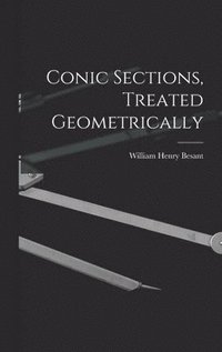 bokomslag Conic Sections, Treated Geometrically