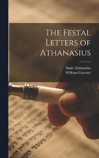 bokomslag The Festal Letters of Athanasius
