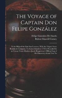 bokomslag The Voyage of Captain Don Felipe Gonzlez