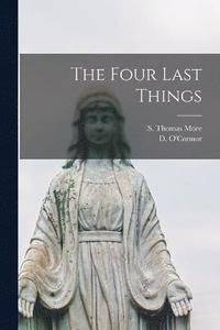 bokomslag The Four Last Things