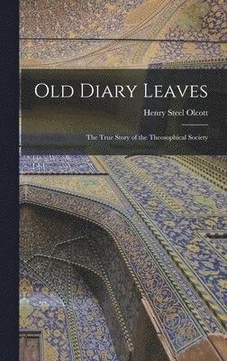 bokomslag Old Diary Leaves