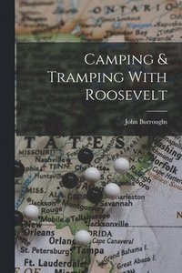 bokomslag Camping & Tramping With Roosevelt