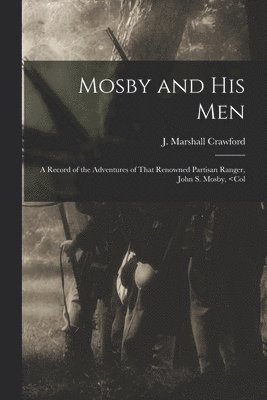 bokomslag Mosby and his Men