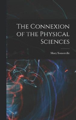 Mary Somerville - Connexion of the Physical Sciences, Inbunden