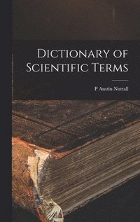 bokomslag Dictionary of Scientific Terms