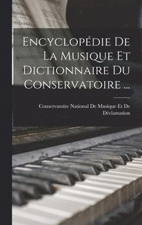 bokomslag Encyclopdie De La Musique Et Dictionnaire Du Conservatoire ...