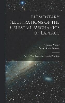 Elementary Illustrations of the Celestial Mechanics of Laplace 1