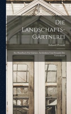 Die Landschafts-Grtnerei 1